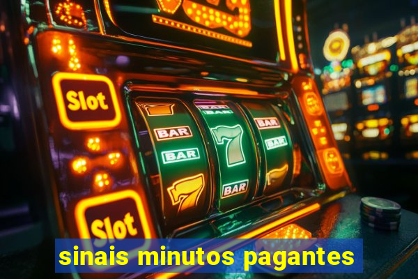 sinais minutos pagantes